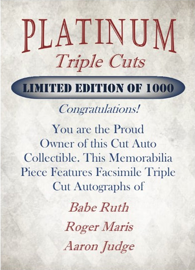 New York Yankees Roger Maris Babe Ruth Aaron Judge Platinum Triple Cuts Facsimile  Autographs Limited To 1000 made